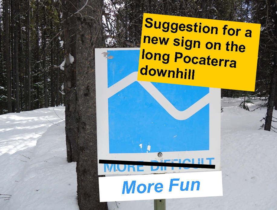 How about a new sign for Pocaterra\'s fun downhill stretch
